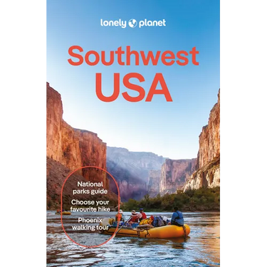 Lonely Planet Southwest USA: Plan the Trip of a Lifetime Detailed Itineraries & Maps Insider Tips Covers Nevada, Arizona, Utah and More