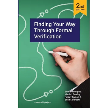 Finding Your Way Through Formal Verification 2nd Edition