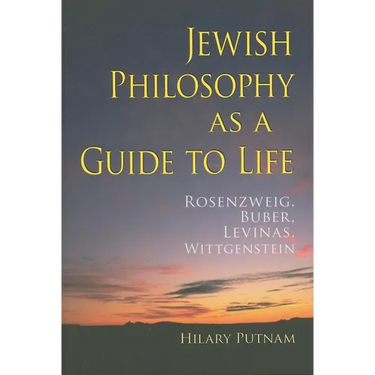 Jewish Philosophy as a Guide to Life: Rosenzweig, Buber, Levinas, Wittgenstein