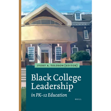 Black College Leadership in Pk-12 Education