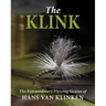 The Klink: The Extraordinary Flytying Genius of Hans Van Klinken