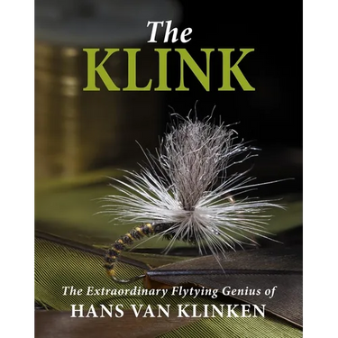 The Klink: The Extraordinary Flytying Genius of Hans Van Klinken