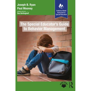 The Special Educator's Guide to Behavior Management