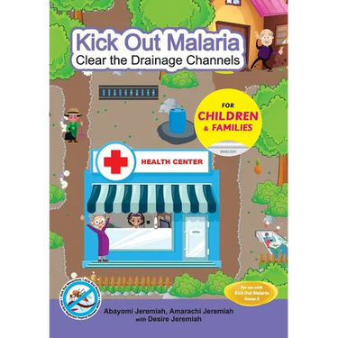 Kick Out Malaria: Clear The Drainage Channels