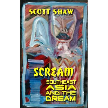 Scream: Southeast Asia and the Dream