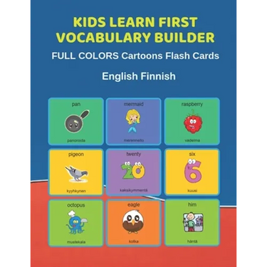 Kids Learn First Vocabulary Builder FULL COLORS Cartoons Flash Cards English Finnish: Easy Babies Basic frequency sight words dictionary COLORFUL pict