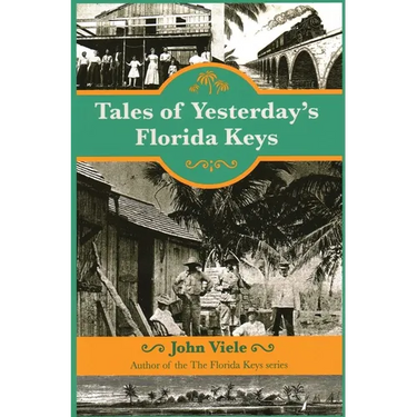 Tales of Yesterday's Florida Keys
