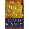 A What If the Bible Had Never Been Written?
