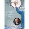 A Journey in Surgery: The Memoir of a Canadian Surgeon
