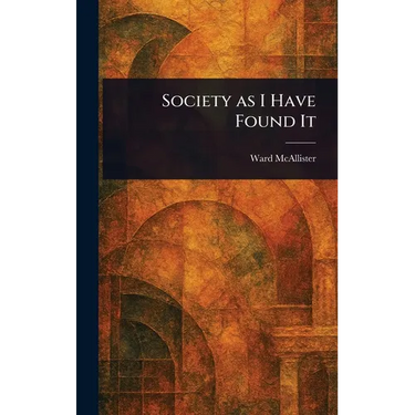 Society as I Have Found It