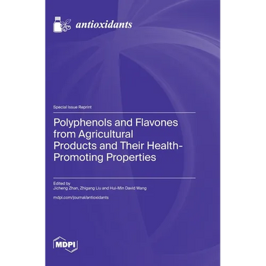 Polyphenols and Flavones from Agricultural Products and Their Health-Promoting Properties