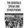 The Generals Speak and Other Poems