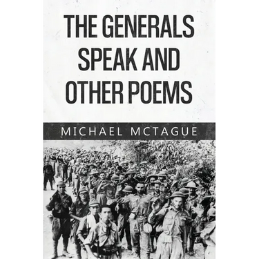 The Generals Speak and Other Poems
