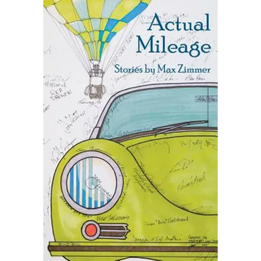Actual Mileage: Stories by Max Zimmer