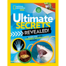 Ultimate Secrets Revealed: A Closer Look at the Weirdest, Wildest Facts on Earth
