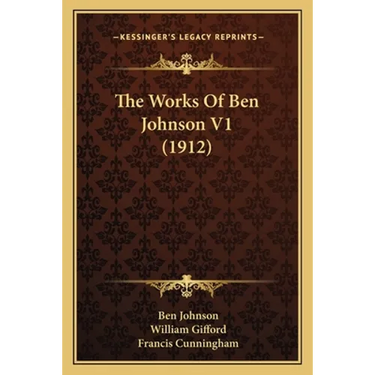 The Works Of Ben Johnson V1 (1912)