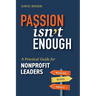 Passion Isn't Enough