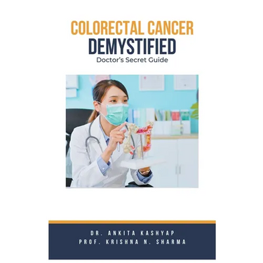Colorectal Cancer Demystified Doctors Secret Guide