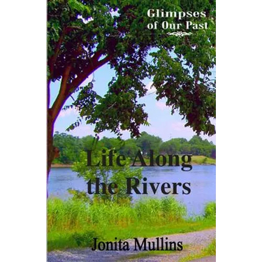 Life Along the Rivers