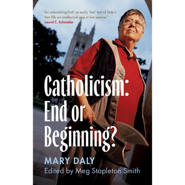 Catholicism: End or Beginning?