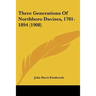 Three Generations Of Northboro Davises, 1781-1894 (1908)