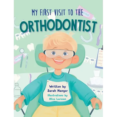 My First Visit to the Orthodontist