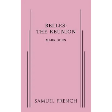 Belles: The Reunion