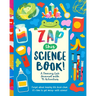 Zap This Science Book!: A Daring Lab Journal with 45 Activities
