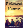Ephemeral Summer