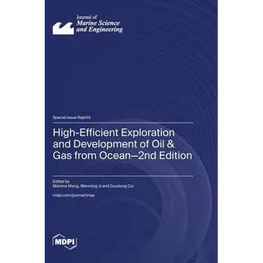 High-Efficient Exploration and Development of Oil & Gas from Ocean-2nd Edition