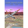 Flying Saucer Fever: Aerial UFO Encounters 1950-1952