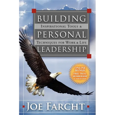 Building Personal Leadership: Inspirational Tools & Techniques for Work & Life