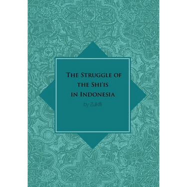 The Struggle of the Shi'is in Indonesia