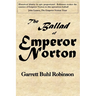The Ballad of Emperor Norton