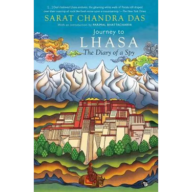 Journey to Lhasa: The Diary of a Spy