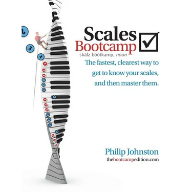 Scales Bootcamp: The fastest, clearest way to get to know your scales, and then master them.
