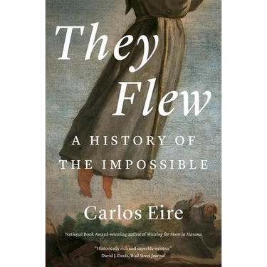They Flew: A History of the Impossible