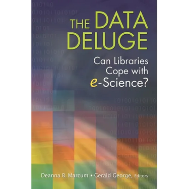 The Data Deluge: Can Libraries Cope with E-Science?