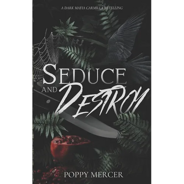 Seduce & Destroy: A Dark Mafia FF Romance Book
