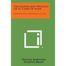 The Legend And Writings Of St. Clare Of Assisi: Introduction, Translation, Studies