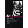 John Muir: Nature Writings (Loa #92): The Story of My Boyhood and Youth / My First Summer in the Sierra / The Mountains of California / Stickeen / Ess