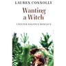 Wanting a Witch: A Winter Solstice Romance