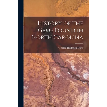 History of the Gems Found in North Carolina