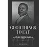 Good Things to Eat: The 1911 Classic by the Acclaimed African-American Chef