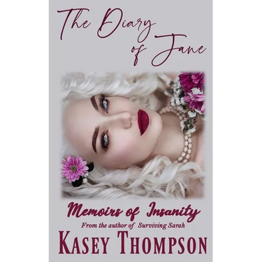 The Diary of Jane: Memoirs of Insanity