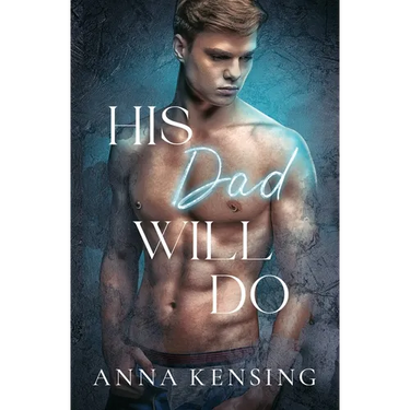 His Dad Will Do