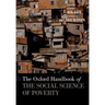The Oxford Handbook of the Social Science of Poverty