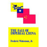 The Fall of Imperial China