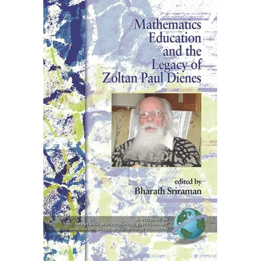 Mathematics Education and the Legacy of Zoltan Paul Dienes (Hc)