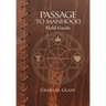 Passage to Manhood: Field Guide